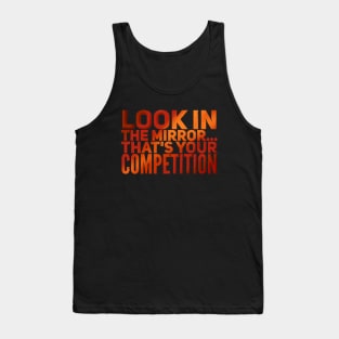 Look in the mirror Tank Top